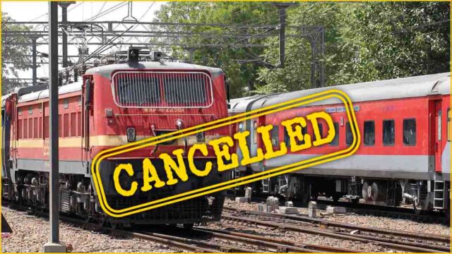 दिल्ली से चले वाला नौ ट्रेन कइल गईल कैंसिल