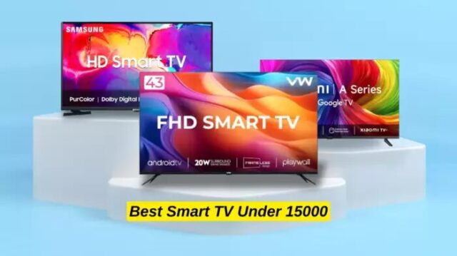 43 इंच तक स्क्रीन वाली Best Smart TV के कीमत 15,000 रुपिया से कम बा, 32 आ 40 इंच स्क्रीन साइजो मे बा उपलब्ध